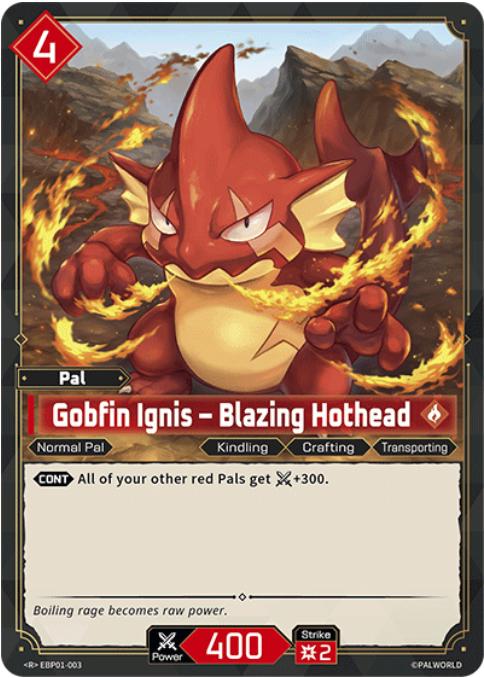 Gobfin Ignis - Blazing Hothead - EBP01-003