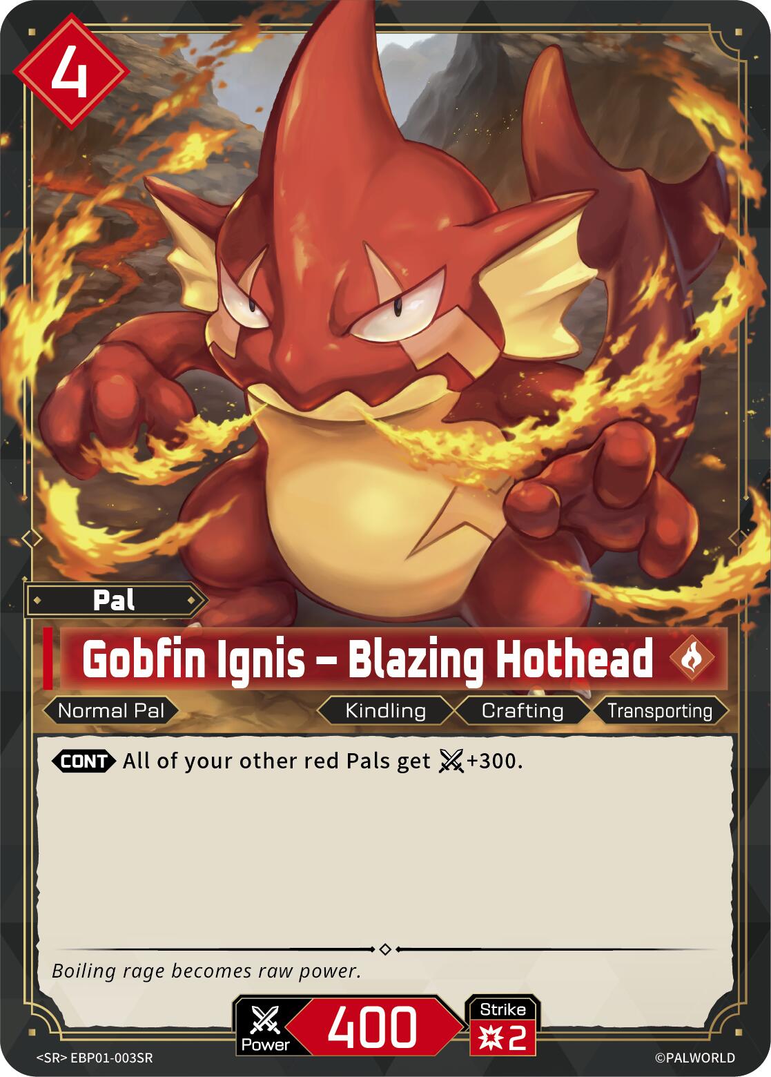 Gobfin Ignis - Blazing Hothead (SR)